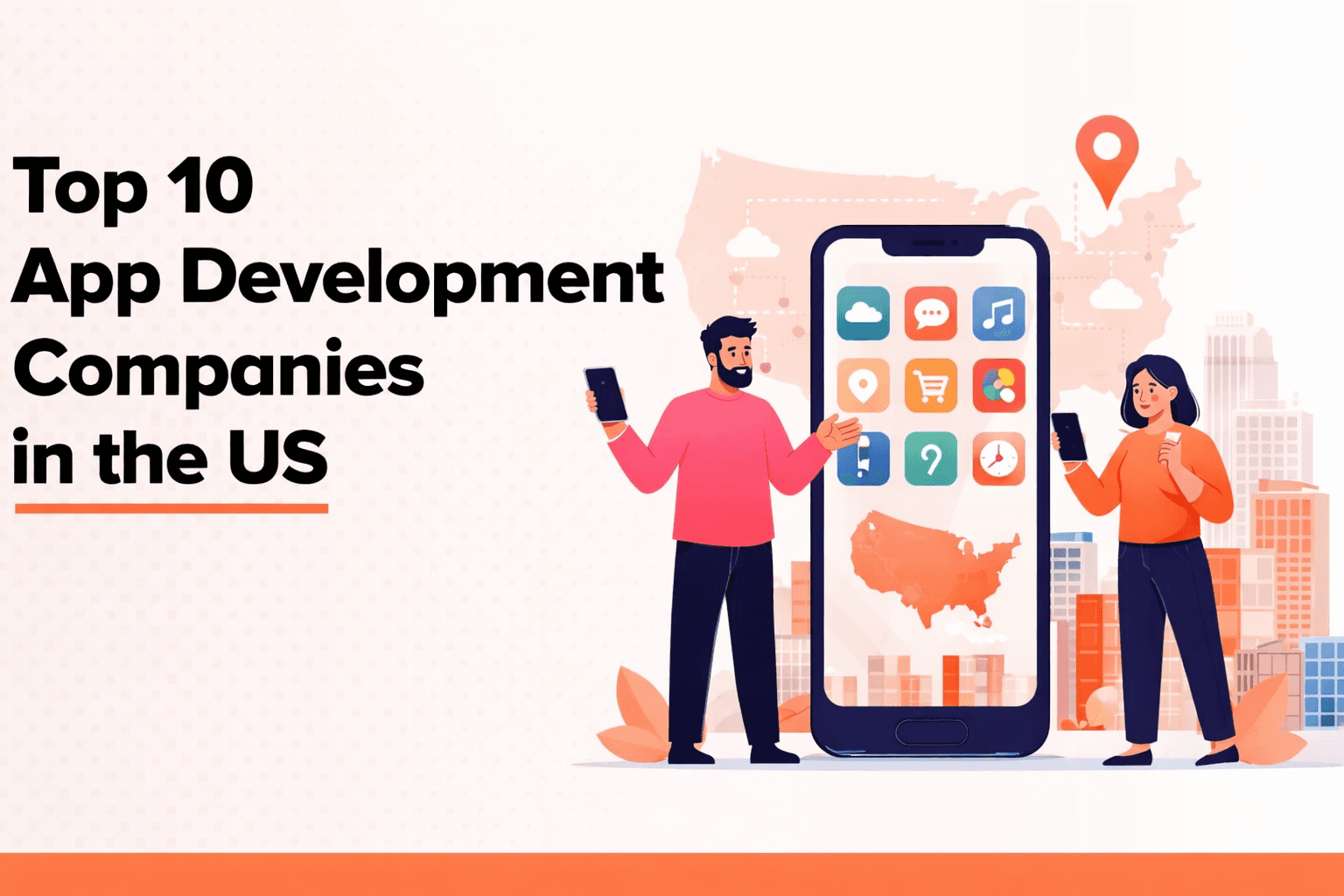 Top 10 App Development Companies in the US.